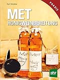 MET: Honigweinbereitung - Leicht gemacht!